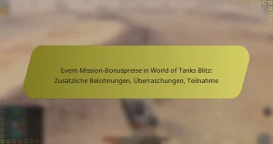 featured-image-event-mission-bonuspreise-in-world-of-tanks-blitz-zusatzliche-belohnungen-uberraschungen-teilnahme