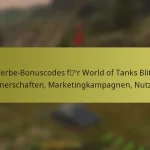 Werbe-Bonuscodes für World of Tanks Blitz: Partnerschaften, Marketingkampagnen, Nutzung