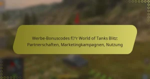 featured-image-werbe-bonuscodes-for-world-of-tanks-blitz-partnerschaften-marketingkampagnen-nutzung