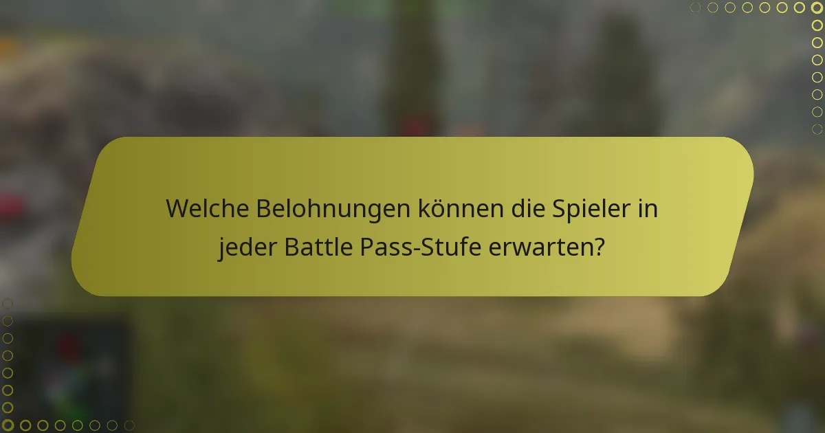 Welche Belohnungen können die Spieler in jeder Battle Pass-Stufe erwarten?